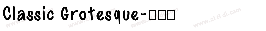 Classic Grotesque字体转换